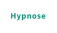 Hypnose